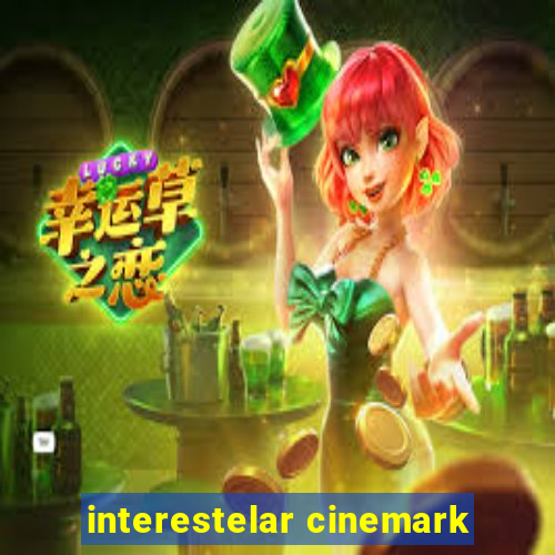 interestelar cinemark